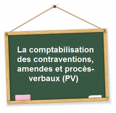 comptabilisation contraventions pv amendes proces verbaux