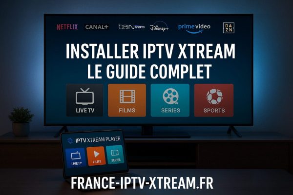 Guide pratique pour installer votre service IPTV en toute simplicité