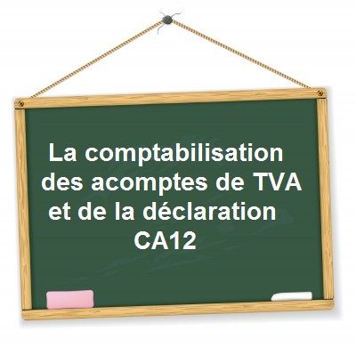 comptabilisation-ca12-acomptes-TVA.jpg