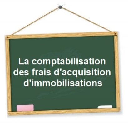 comptabilisation-frais-acquisition-immobilisations.jpg